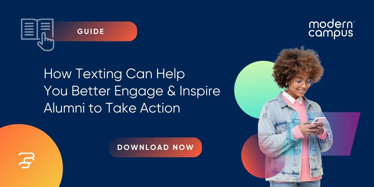 How Texting Can Help You Better Engage & Inspire  Alumni to Take Action - download now